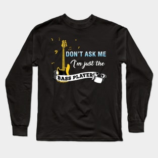 Guitar Bass Player Long Sleeve T-Shirt